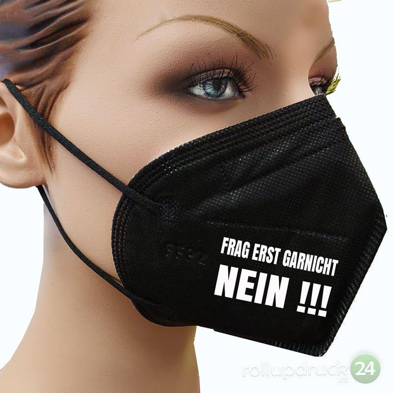 FFp2 Maske mit Spruch Frag erst gar nicht!